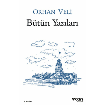 Orhan Veli - Bütün Yazıları Orhan Veli Kanık