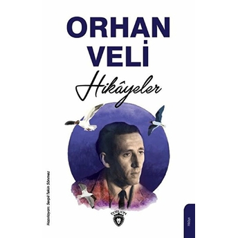 Orhan Veli Hikayeler Orhan Veli Kanık