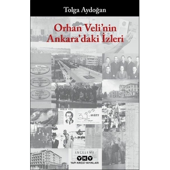 Orhan Velinin Ankaradaki Izleri