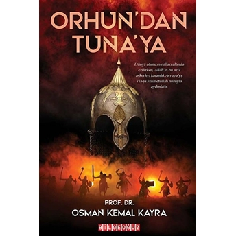 Orhun’dan Tuna’ya - Osman Kemal Kayra