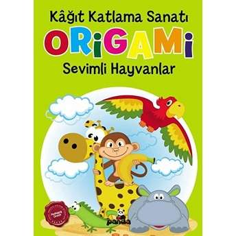 Origami - Kağıt Katlama Sanatı - Sevimli Hayvanlar Afife Çoruk