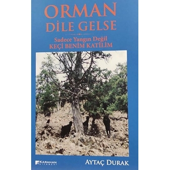 Orman Dile Gelse Aytaç Durak