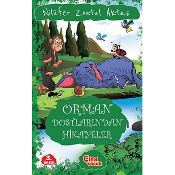 Orman Dostlarından Hikayeler Nilüfer Zontul Aktaş