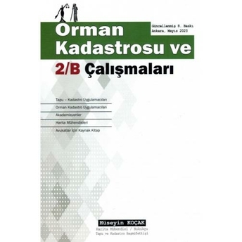 Orman Kadastrosu Ve 2B Çalışmaları Hüseyin Koçak