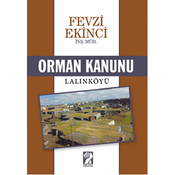 Orman Kanunu / Lalınköyü