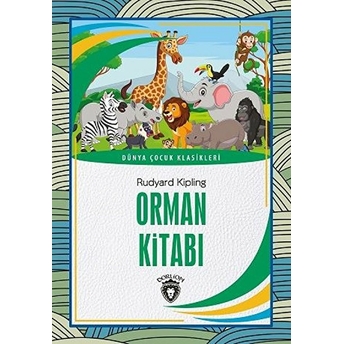 Orman Kitabı Dünya Çocuk Klasikleri (7-12 Yaş) Rudyard Kipling