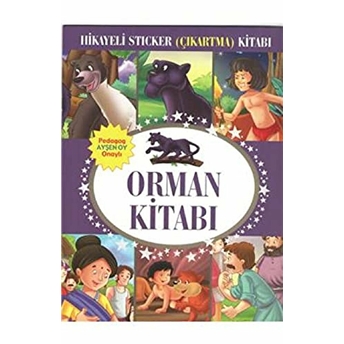 Orman Kitabı Hikayeli Sticker Çıkartma Kitabı Kolektif