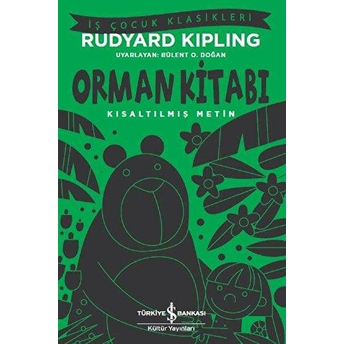 Orman Kitabı - Iş Çocuk Klasikleri Rudyard Kipling