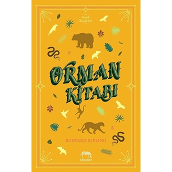 Orman Kitabı Joseph Rudyard Kipling,Rudyard Kipling