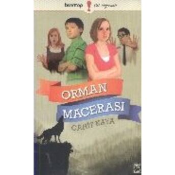 Orman Macerası Cahit Kaya