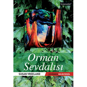 Orman Sevdalısı Susan Vreeland