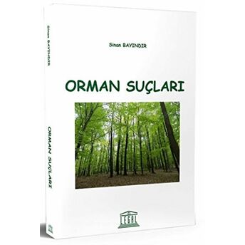 Orman Suçları Sinan Bayındır