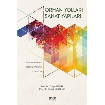 Orman Yolları Sanat Yapıları - Tolga Öztürk