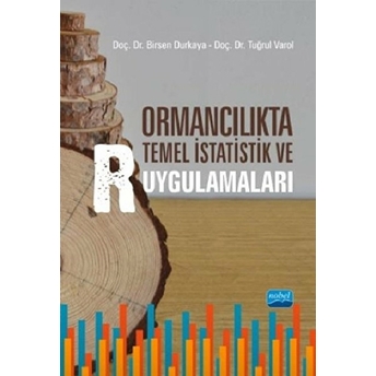 Ormancılıkta Temel Istatistik Ve R Uygulamaları