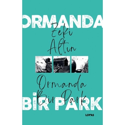 Ormanda Bir Park Zeki Altın