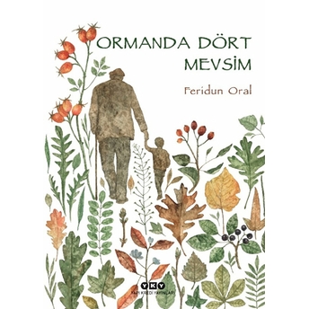 Ormanda Dört Mevsim Feridun Oral