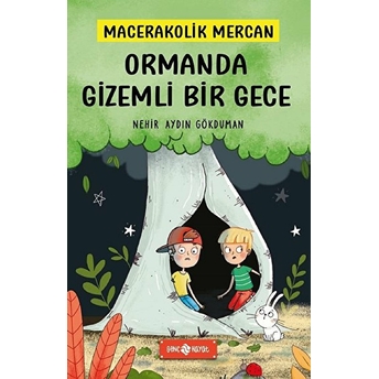 Ormanda Gizemli Bir Gece - Macerakolik Mercan 1 Nehir Aydın Gökduman