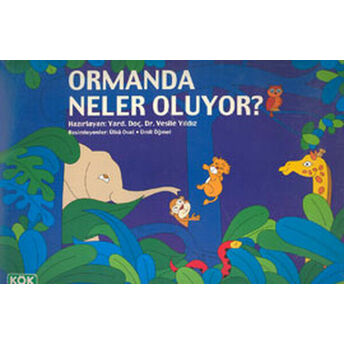 Ormanda Neler Oluyor? Vesile Yıldız