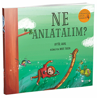 Ormanda Oyun Serisi 3 - Ne Anlatalım? Aytül Akal