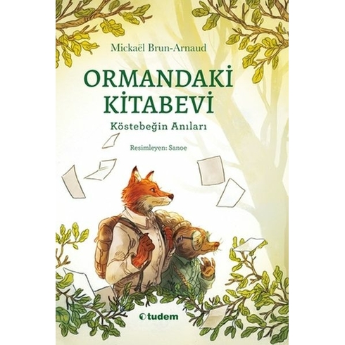 Ormandaki Kitabevi: Köstebeğin Anıları Mickaël Brun-Arnaud