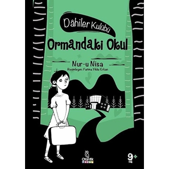 Ormandaki Okul - Dahiler Kulübü Nur-U Nisa