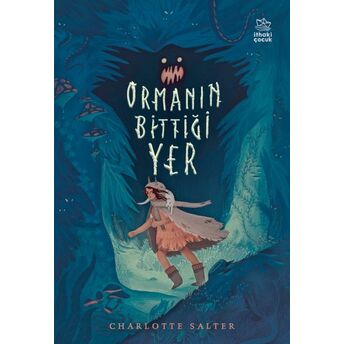 Ormanın Bittiği Yer Charlotte Salter