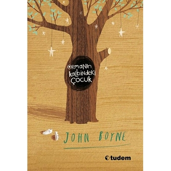 Ormanın Kalbindeki Çocuk John Boyne