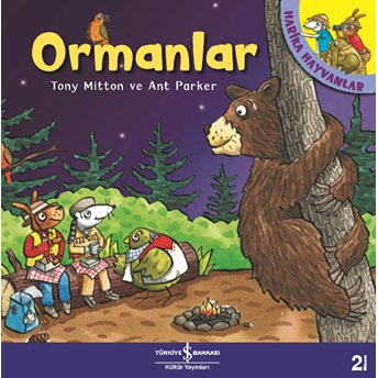 Ormanlar - Harika Hayvanlar Tony Mitton