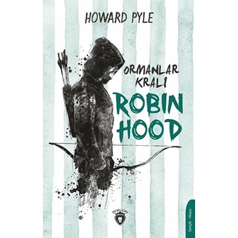 Ormanlar Kralı Robin Hood Howard Pyle