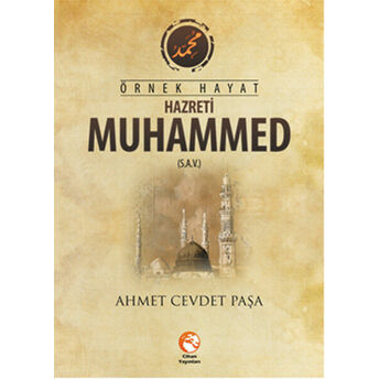 Örnek Hayat Hz. Muhammed (S.a.v.) Ahmed Cevdet Paşa