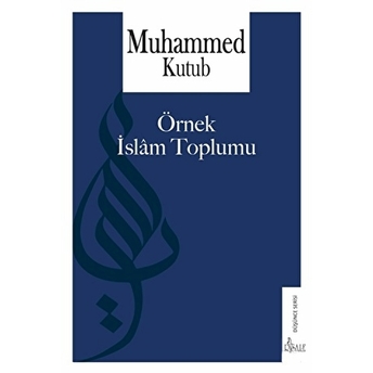 Örnek Islam Toplumu Muhammed Kutub