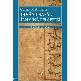 Örnek Metinlerle Ihvan-I Safa Ve Ibni Sina Felsefesi Enver Uysal