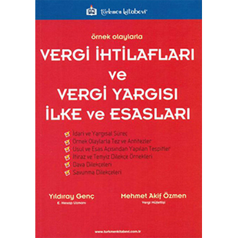 Örnek Olaylarla Vergi Ihtilafları Ve Vergi Yargısı Ilke Ve Esasları