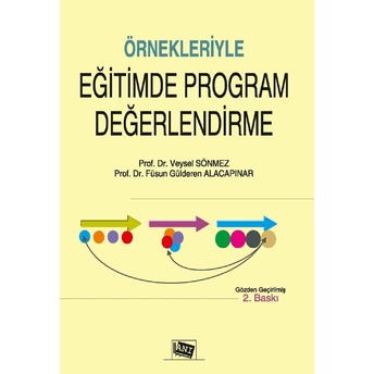 Örnekleriyle Eğitimde Program Değerlendirme Füsun Gülderen Alacapınar