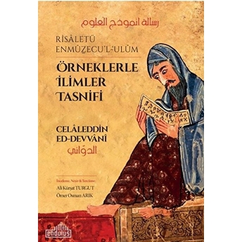 Örneklerle Ilimler Tasnifi (Risaletü Enmuzecu'l-Ulum) Celaleddin Ed-Devvani