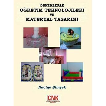 Örneklerle Öğretim Teknolojileri Materyal Tasarımı Öğr.gör. Naciye Şimşek