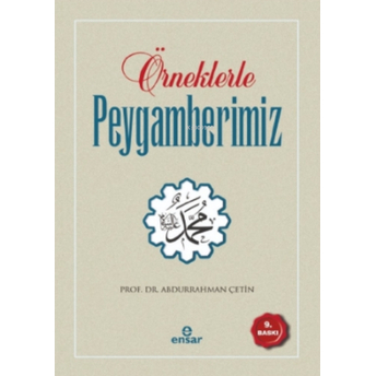 Örneklerle Peygamberimiz Abdurrahman Çetin