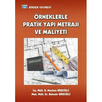 Örneklerle Pratik Yapı Metrajı Ve Maliyeti Bahadır Birecikli