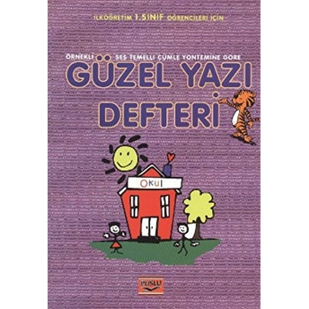 Örnekli Ses Temelli Cümle Yönetimine Göre Güzel Yazı Defteri Kolektif