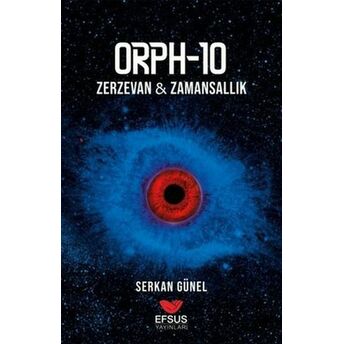 Orph-10 Zerzevan - Zamansallık Serkan Günel