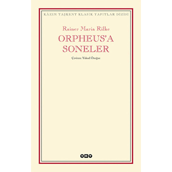 Orpheus'a Soneler Rainer Maria Rilke