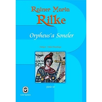 Orpheusa Soneler Rainer Maria Rilke