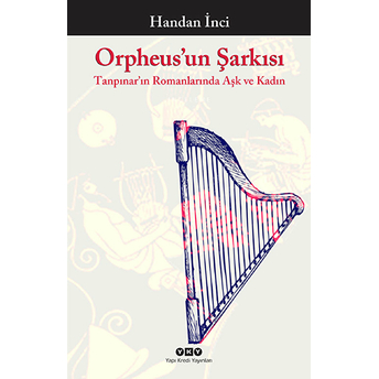 Orpheusun Şarkısı Handan Inci