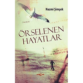 Örselenen Hayatlar Nazmi Şimşek