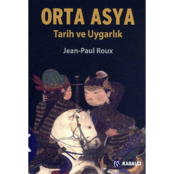 Orta Asya Jean-Paul Roux