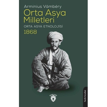 Orta Asya Milletleri (Orta Asya Etnolojisi) - 1868 Arminius Vambery