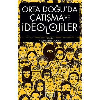 Orta Doğu'da Çatışma Ve Ideolojiler Necmettin Doğan