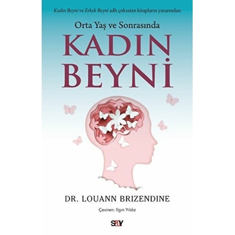 Orta Yaş Ve Sonrasında Kadın Beyni