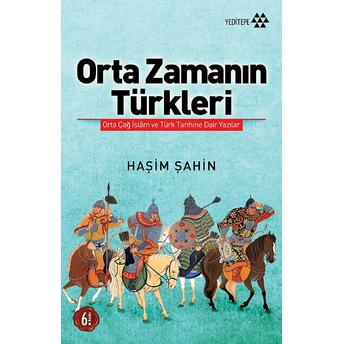 Orta Zamanın Türkleri Haşim Şahin