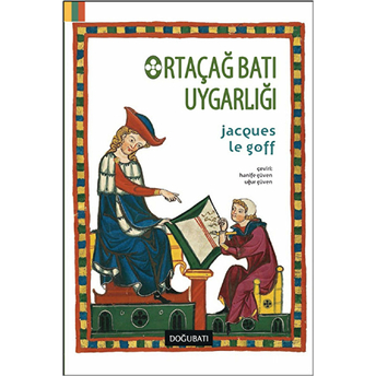 Ortaçağ Batı Uygarlığı Jacques Le Goff